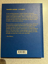 Load image into Gallery viewer, Swedish Sayings - In English (Hard back Book)
