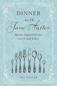 Dinner With Jane Austen Book