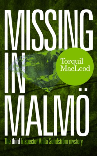 Missing in Malmö - Torquil MacLeod