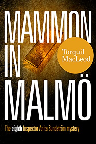 Mammon In Malmö - Torquil MacLeod